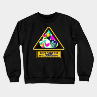 Don't Feed the Heart Shaped Retrowave Duck with Sunglasses Hallucinogens - Colorful Psychedelic T-Shirt Crewneck Sweatshirt